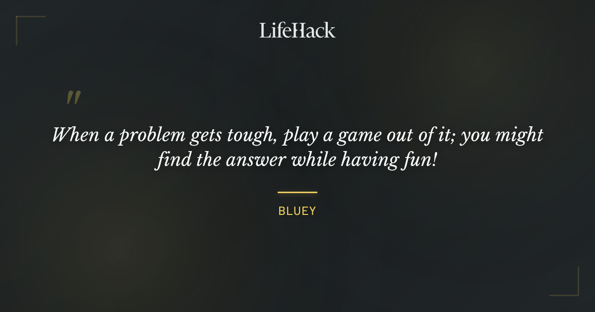Quote by Bluey