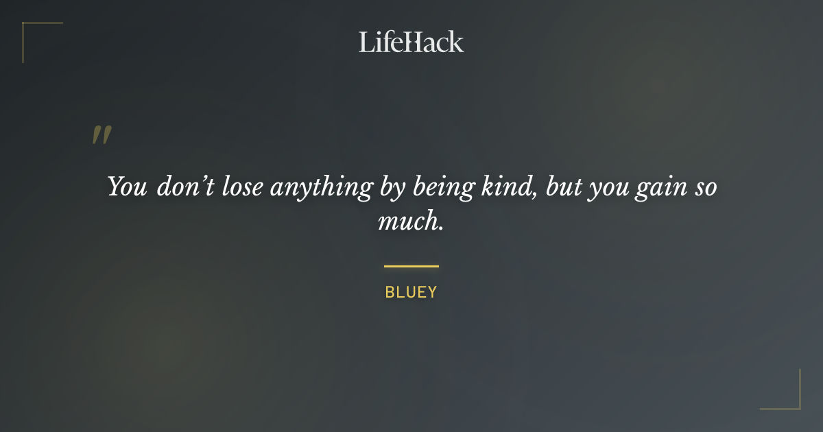 Quote by Bluey