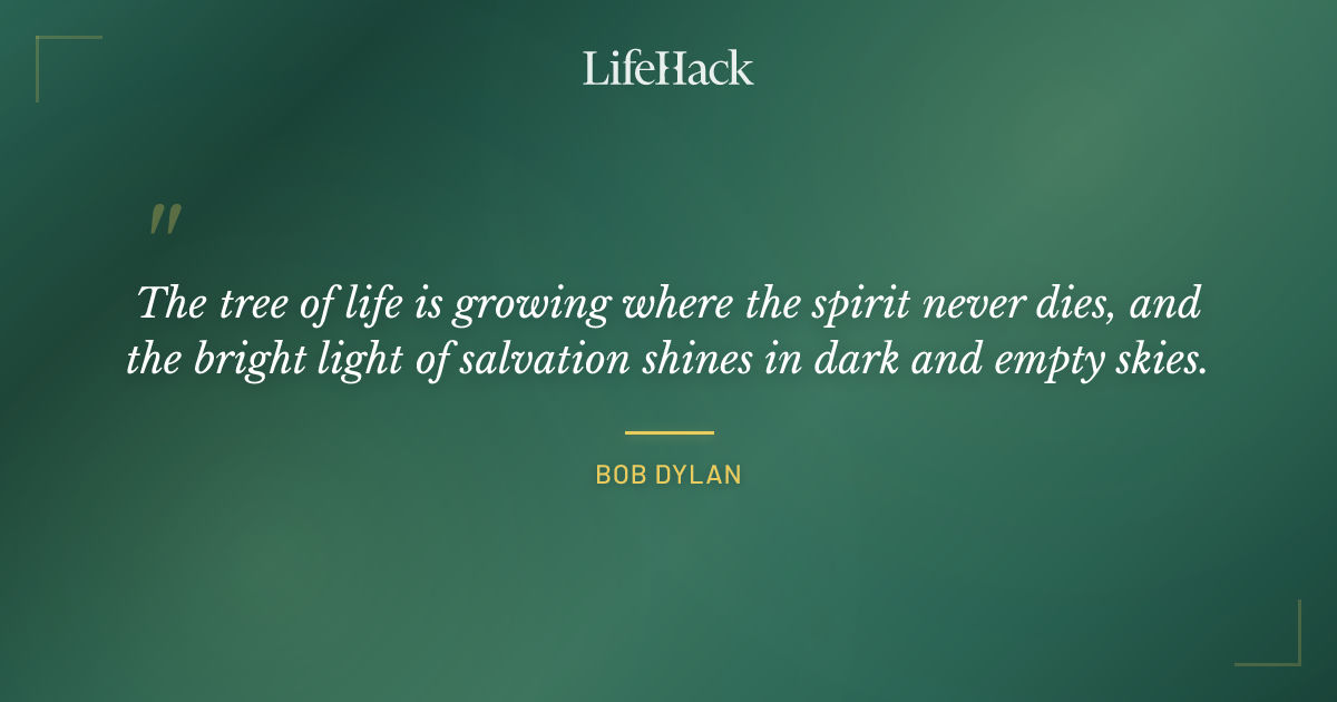 Quote by Bob Dylan