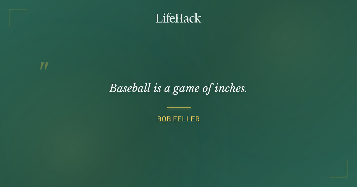Quote by Bob Feller