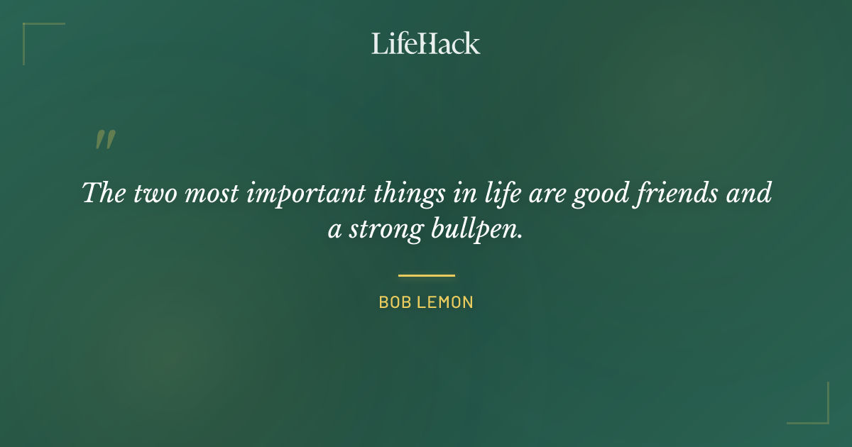 Quote by Bob Lemon