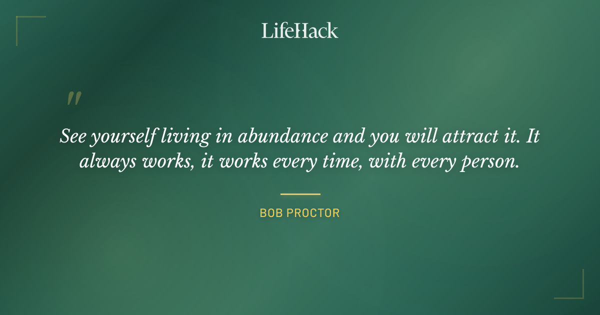Quote by Bob Proctor