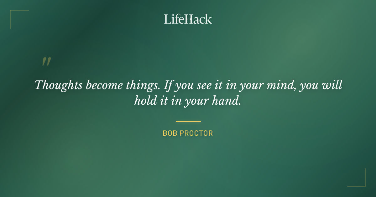 Quote by Bob Proctor