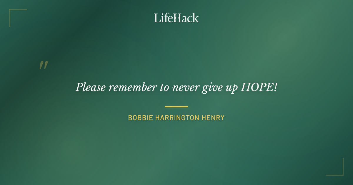Quote by Bobbie Harrington Henry