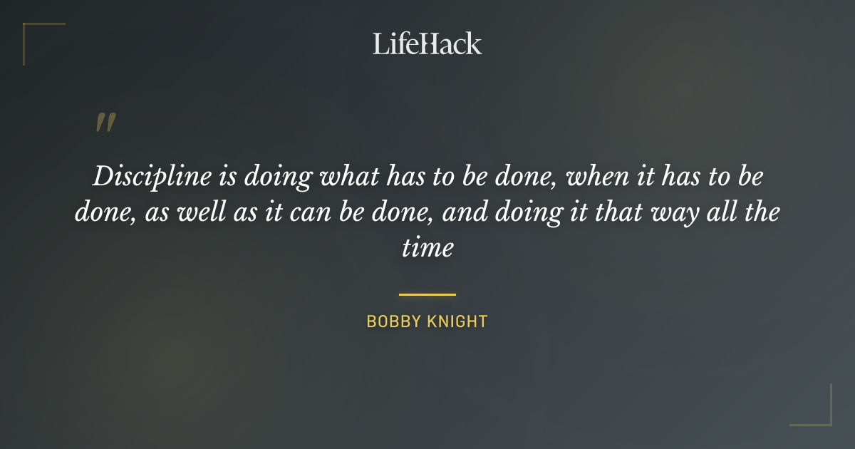 Quote by Bobby Knight