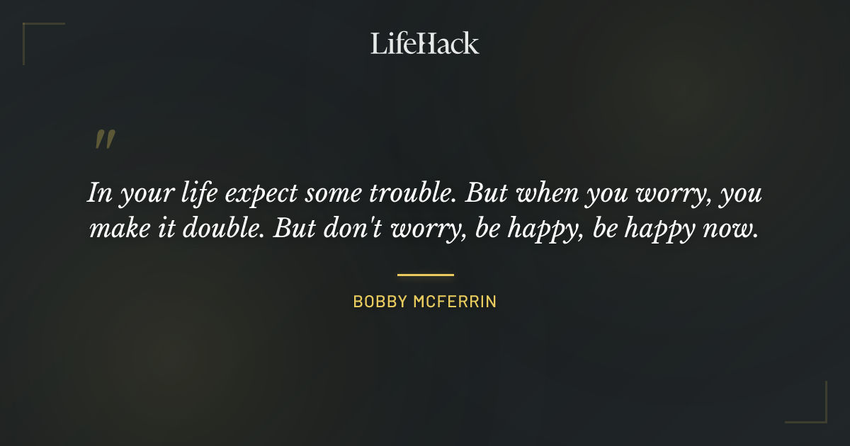 Quote by Bobby McFerrin