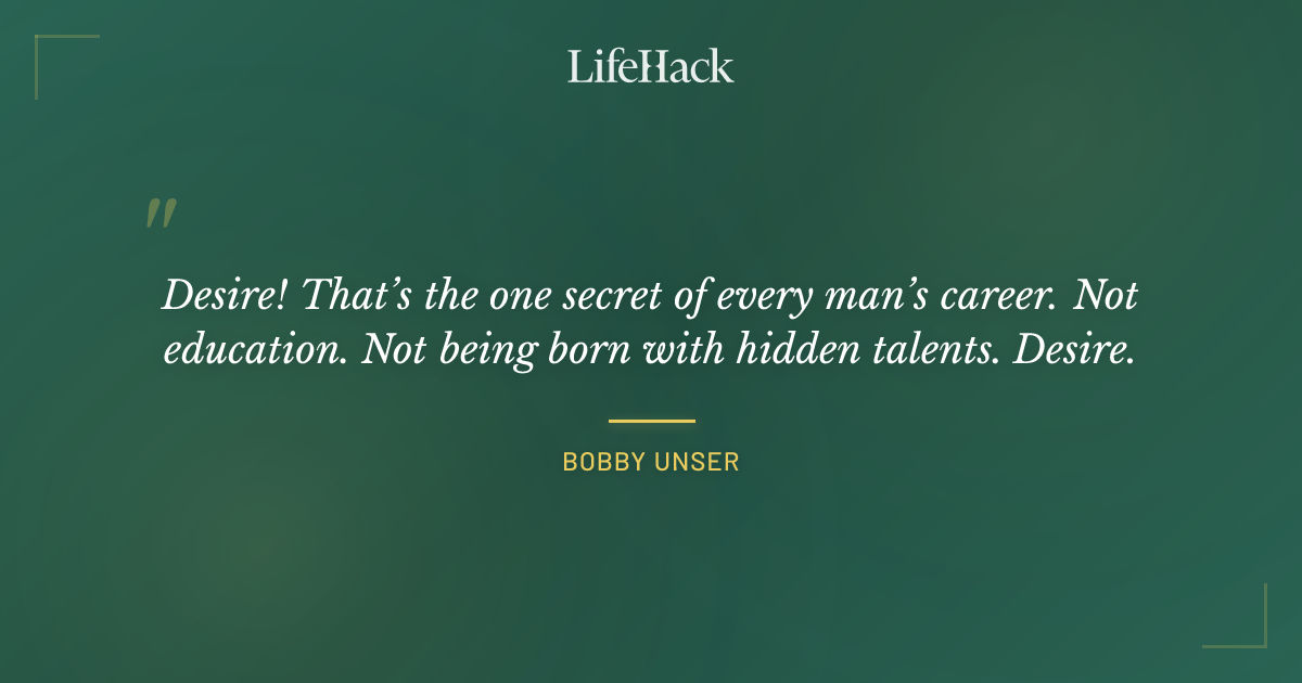 Quote by Bobby Unser