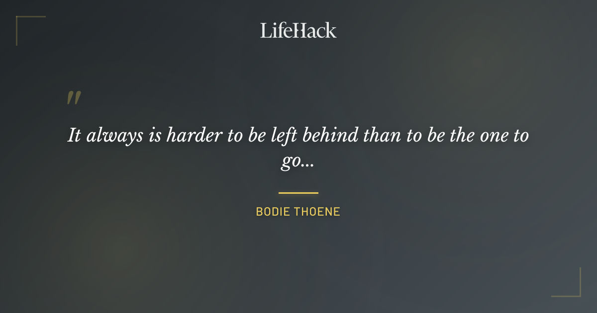 Quote by Bodie Thoene