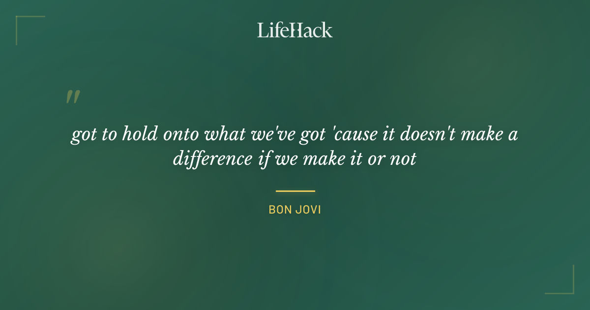 Quote by Bon Jovi