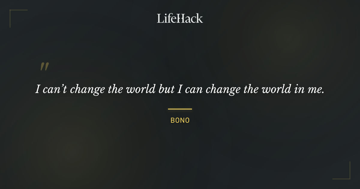 Quote by Bono