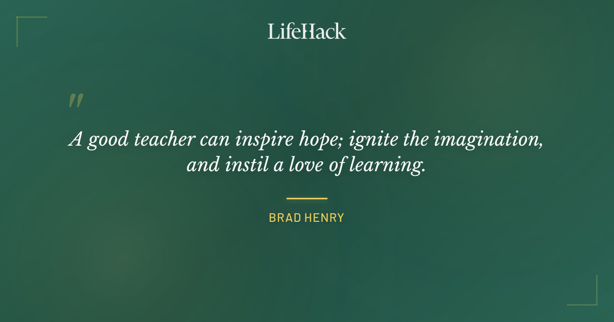 Quote by Brad Henry
