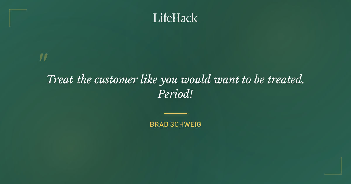 Quote by Brad Schweig