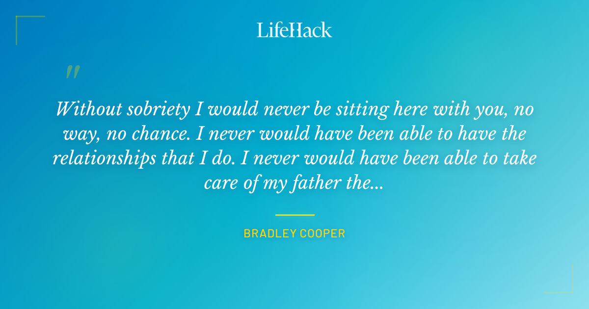 Quote by Bradley Cooper