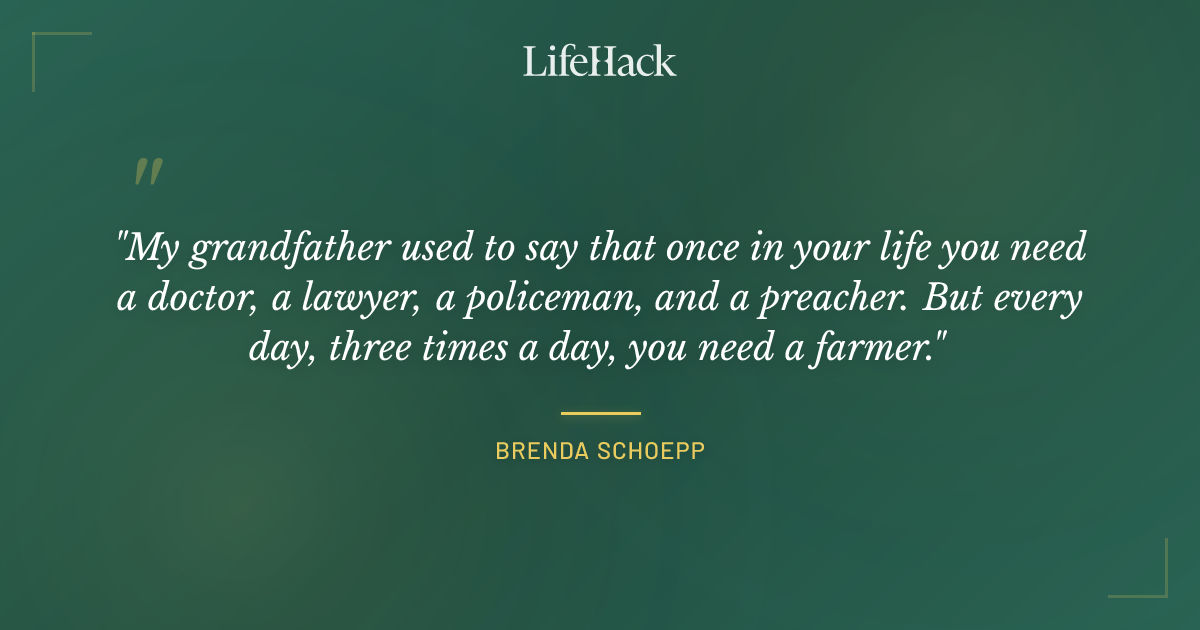 Quote by Brenda Schoepp