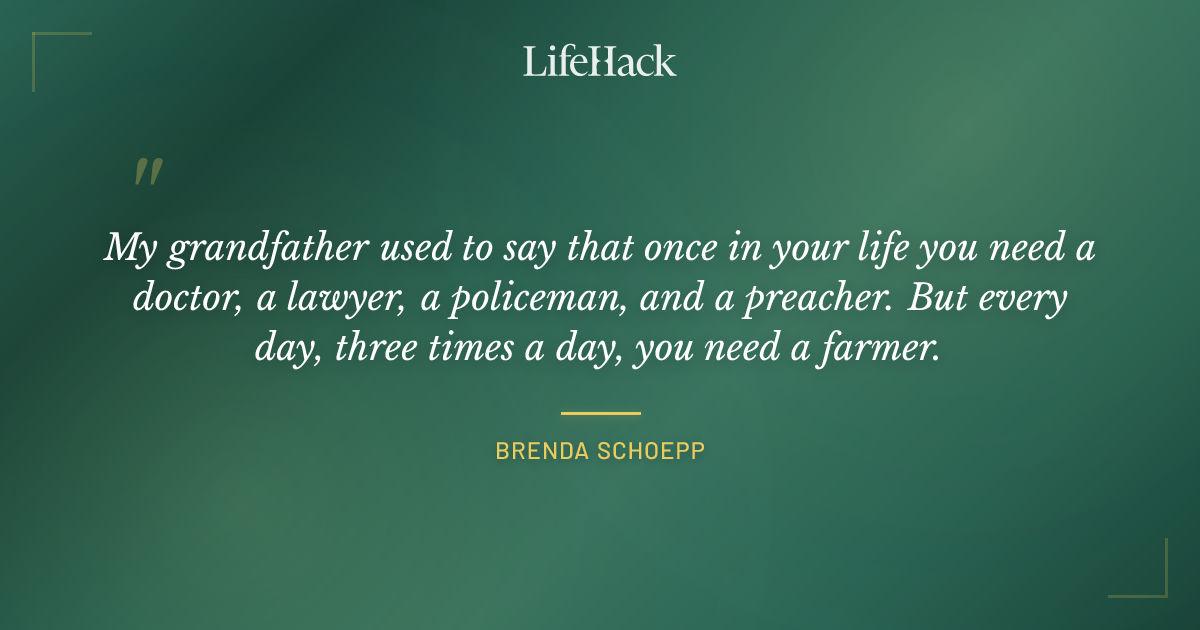 Quote by Brenda Schoepp
