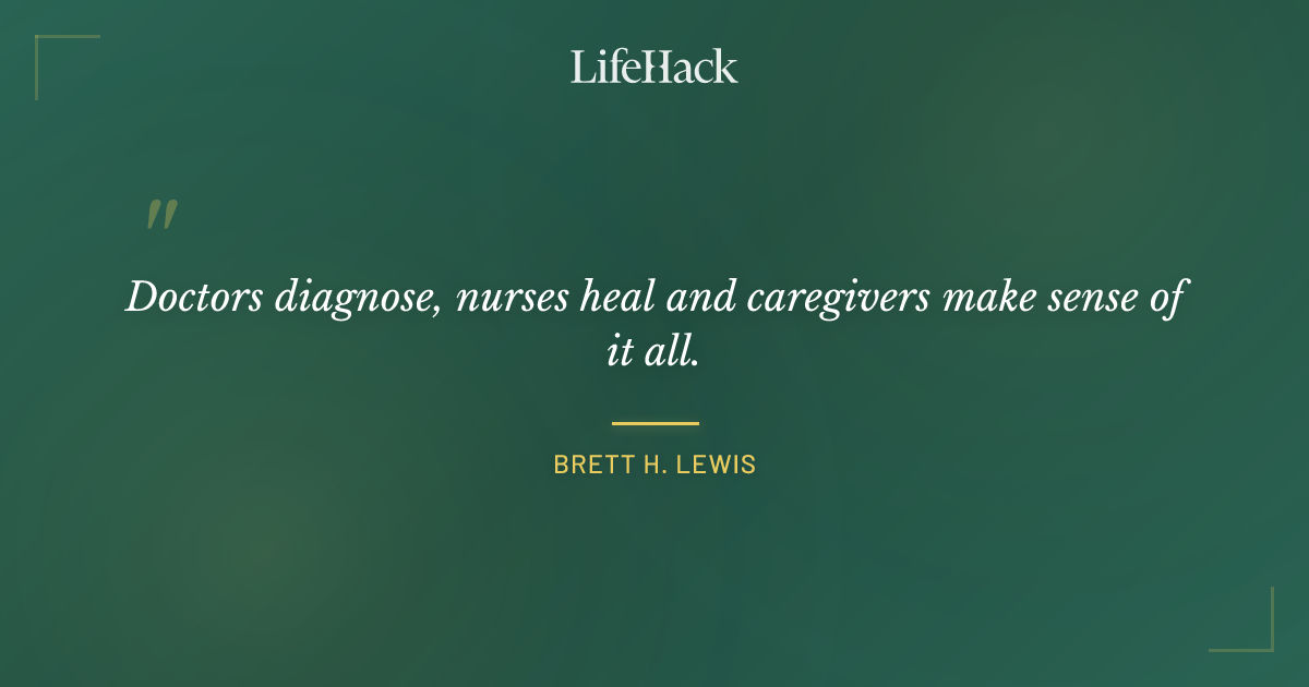 Quote by Brett H. Lewis