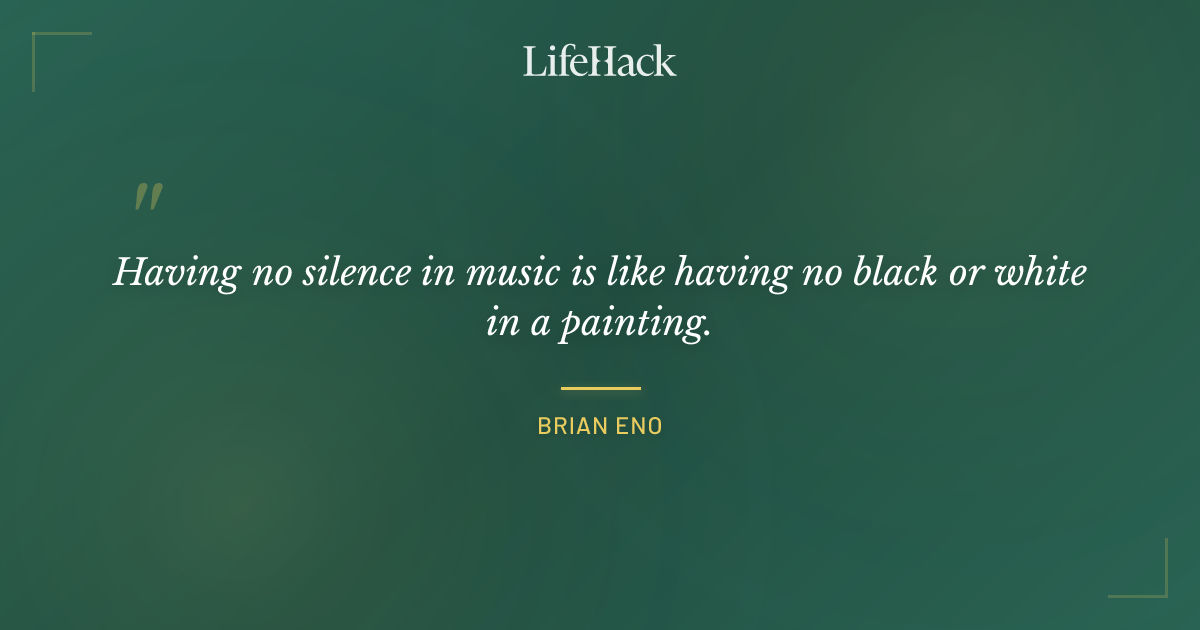 Quote by Brian Eno