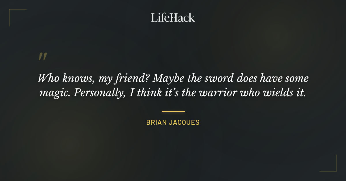 Quote by Brian Jacques