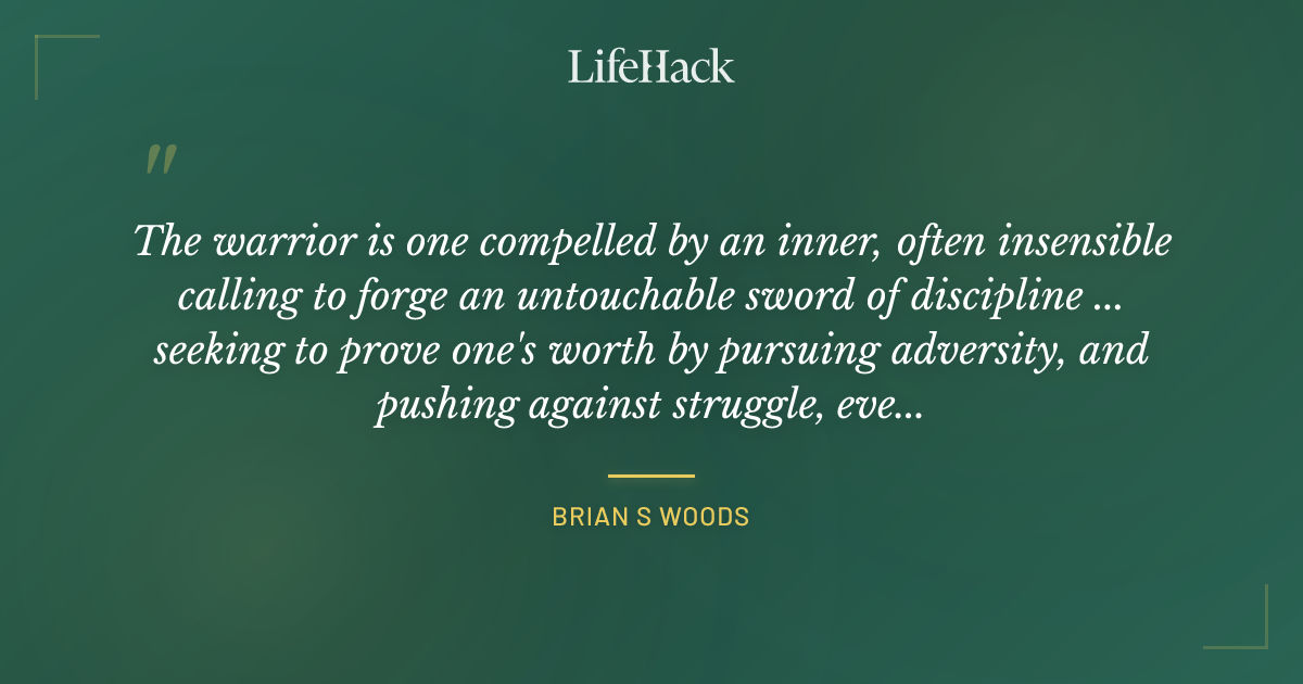 Quote by Brian S Woods