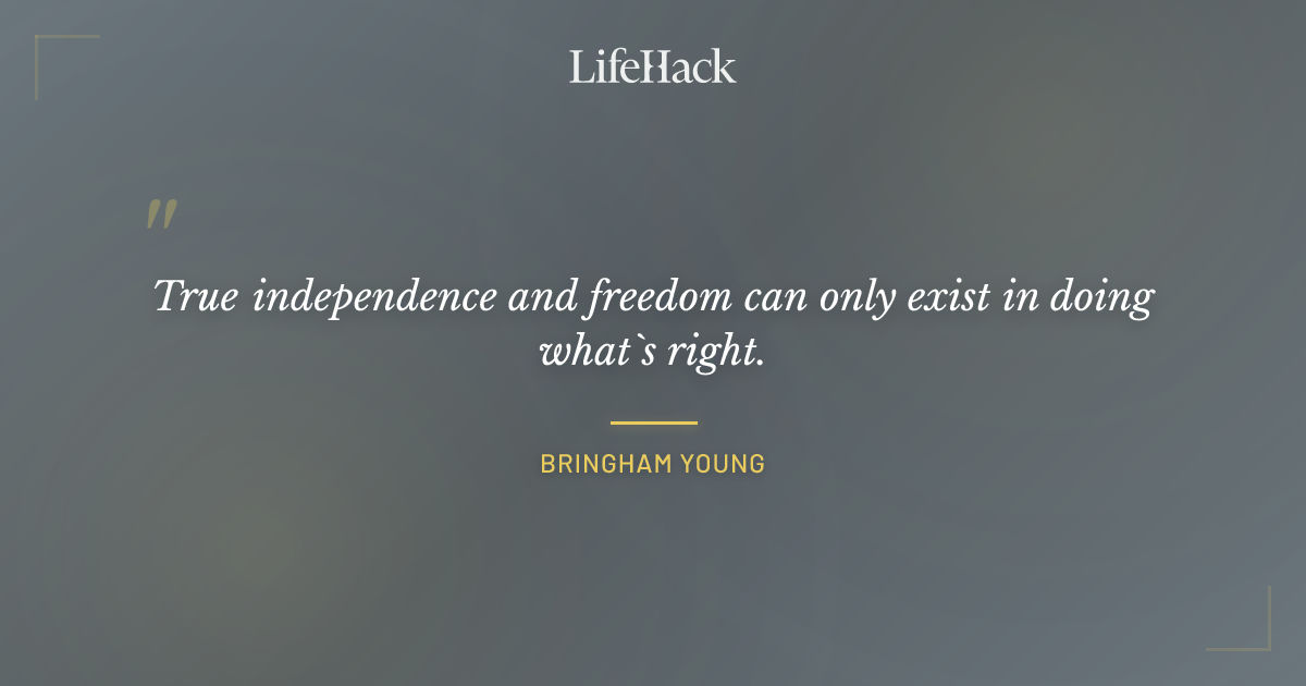 Quote by Bringham Young