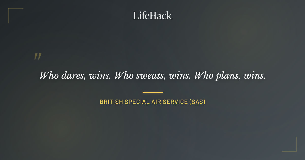 Quote by British Special Air Service (SAS)