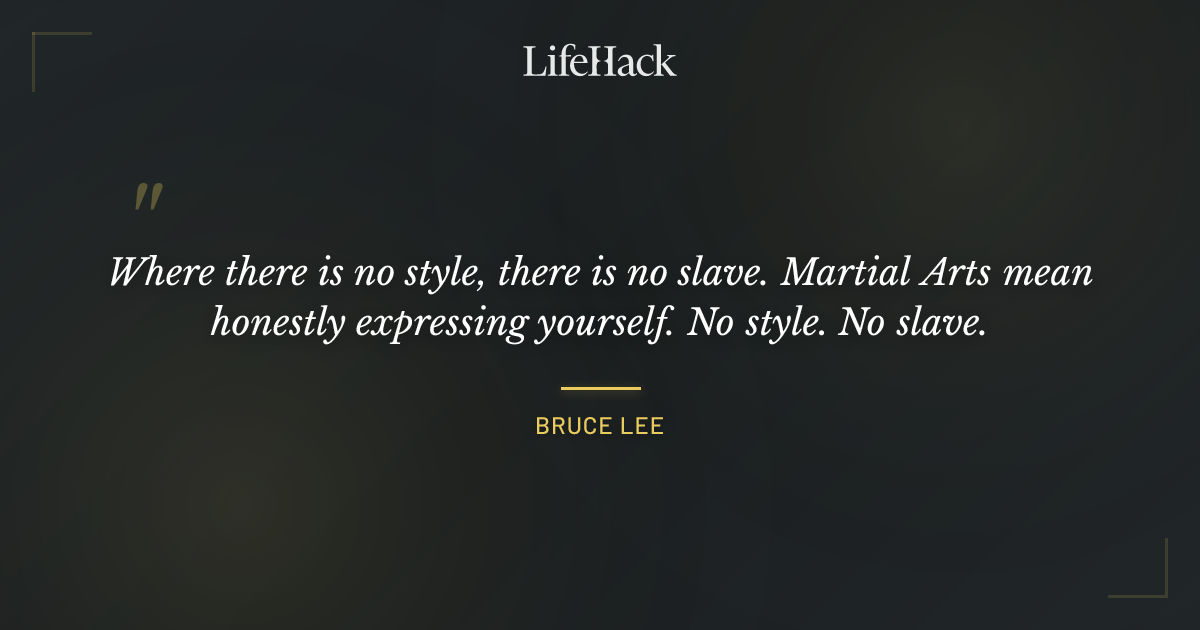 Quote by Bruce Lee