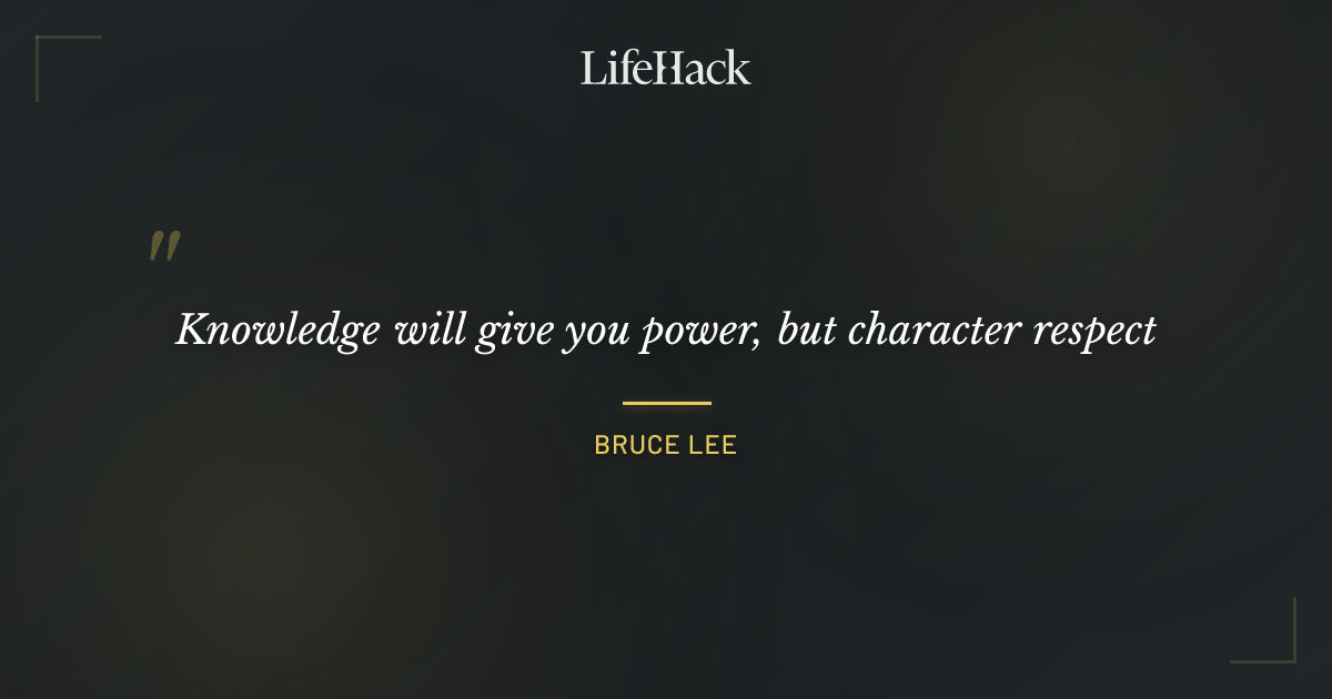 Quote by Bruce Lee