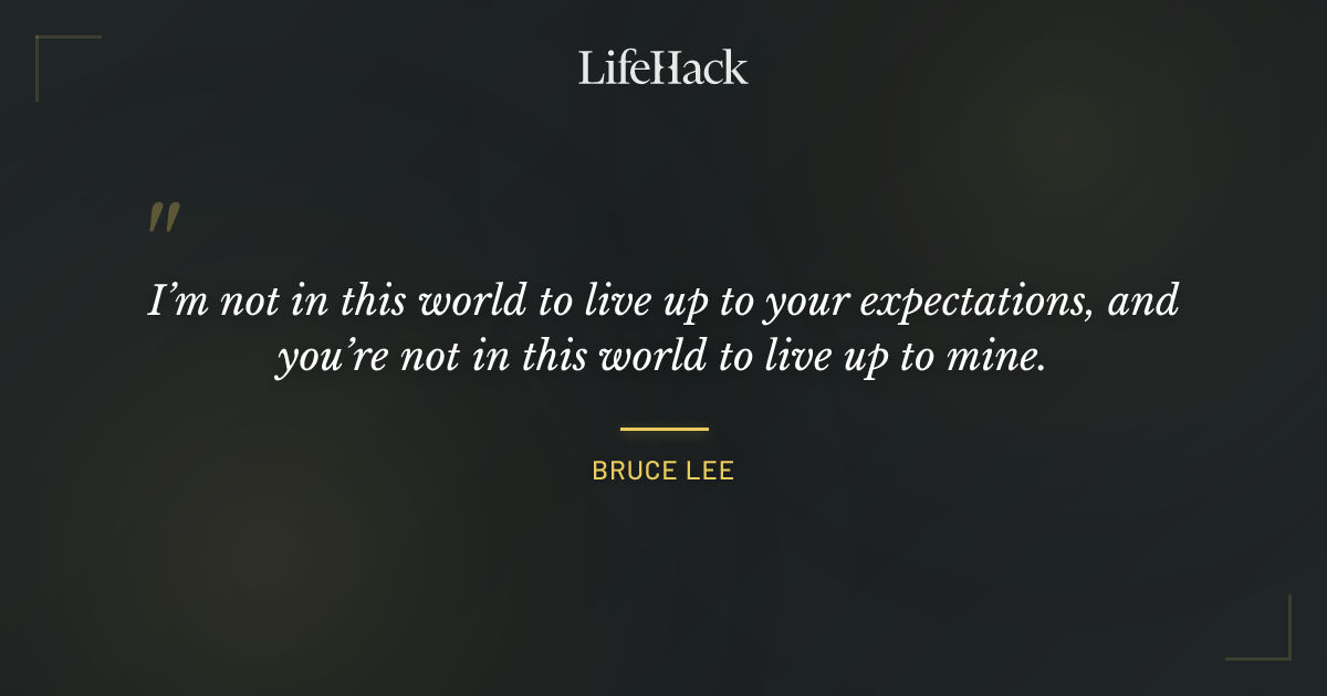 Quote by Bruce Lee