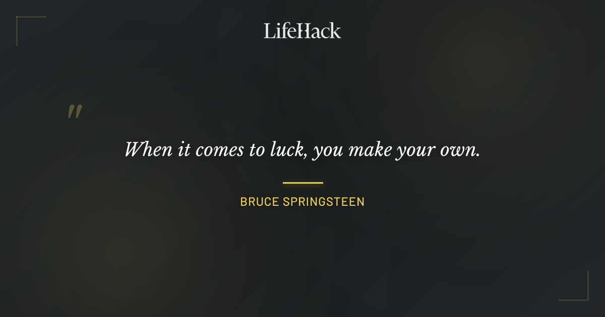 Quote by Bruce Springsteen
