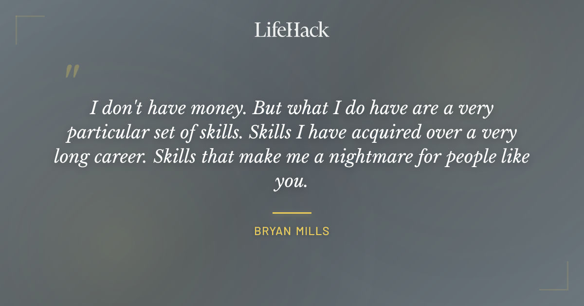 Quote by Bryan Mills