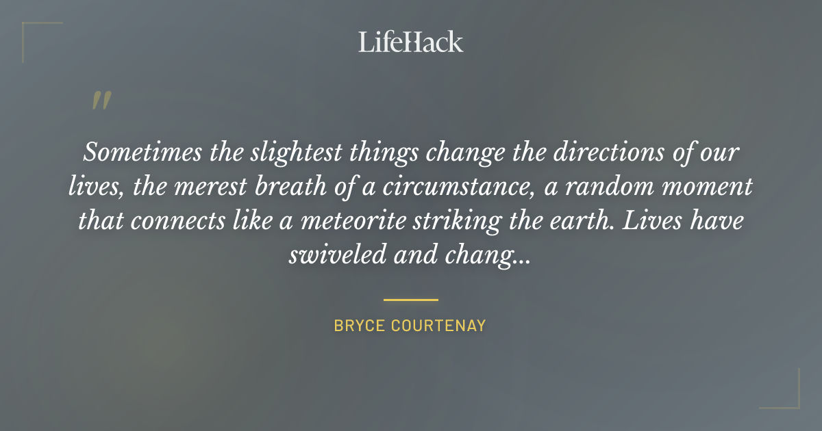 Quote by Bryce Courtenay