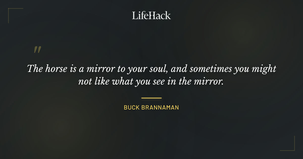 Quote by Buck Brannaman
