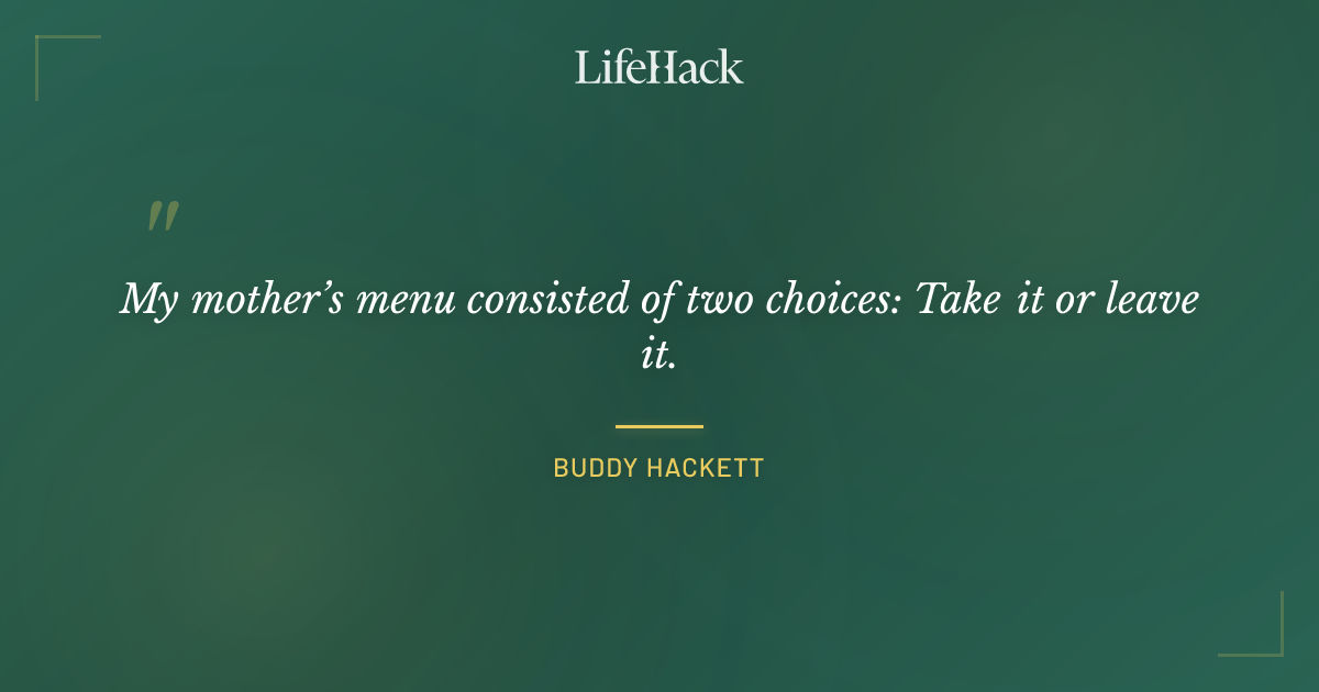 Quote by Buddy Hackett