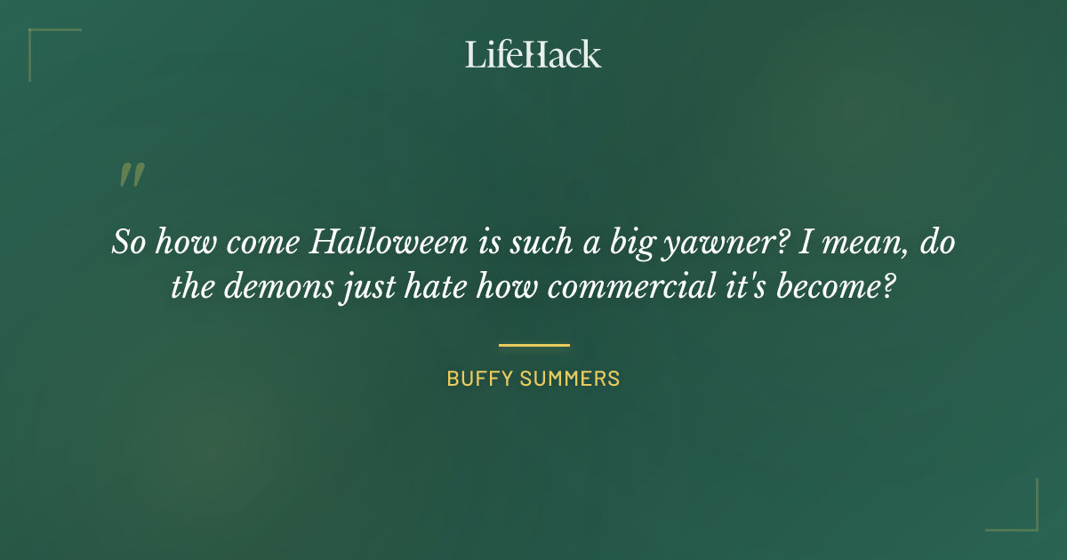 Quote by Buffy Summers