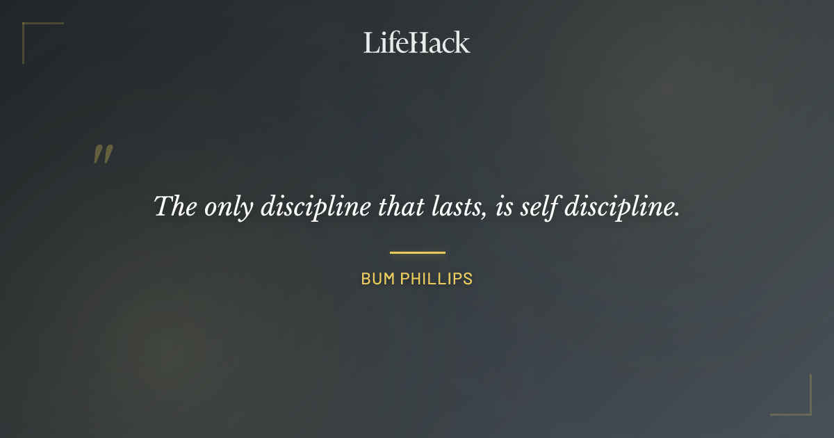 Quote by Bum Phillips