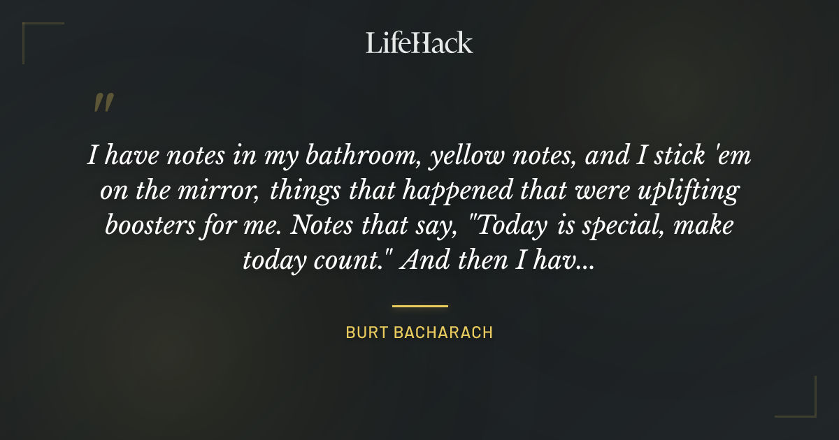 Quote by Burt Bacharach