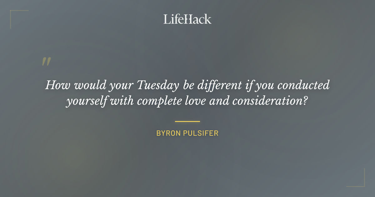 Quote by Byron Pulsifer