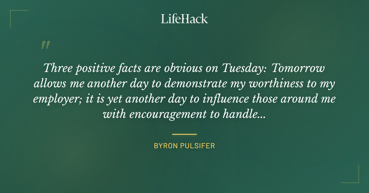 Quote by Byron Pulsifer