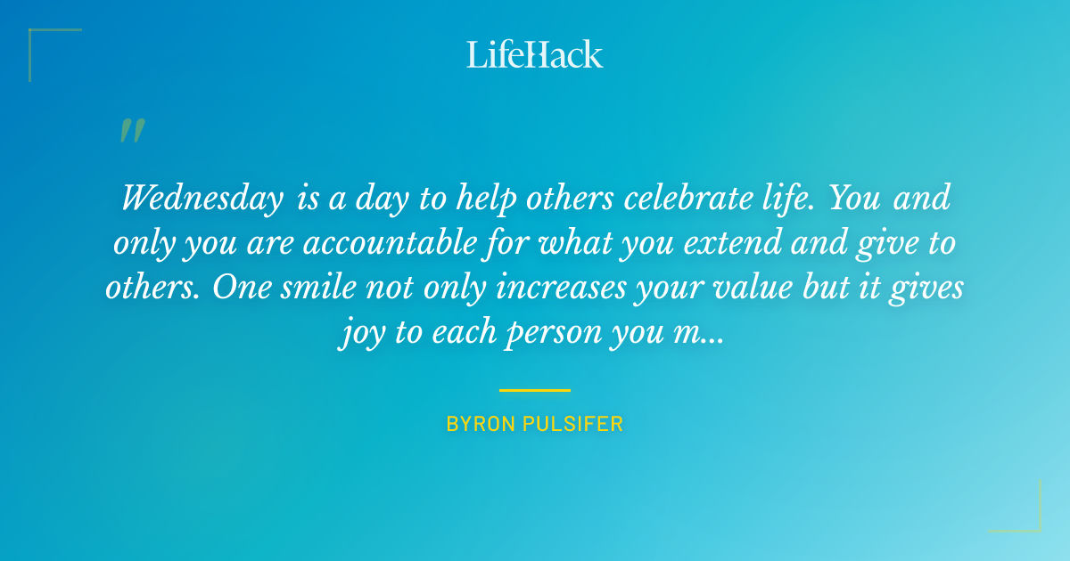 Quote by Byron Pulsifer