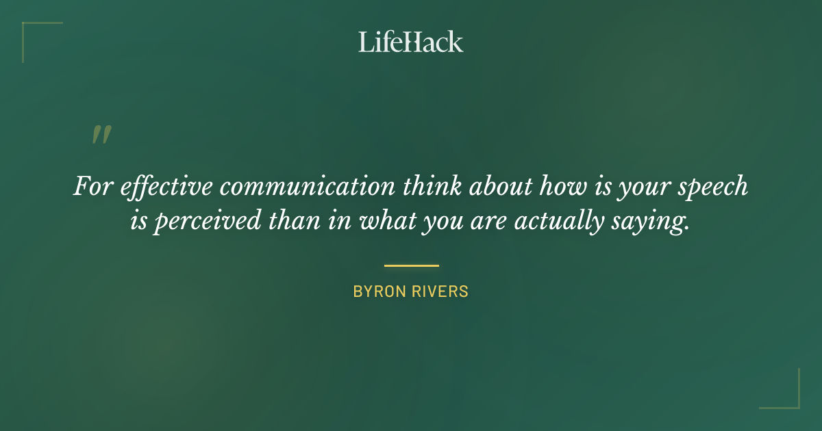Quote by Byron Rivers