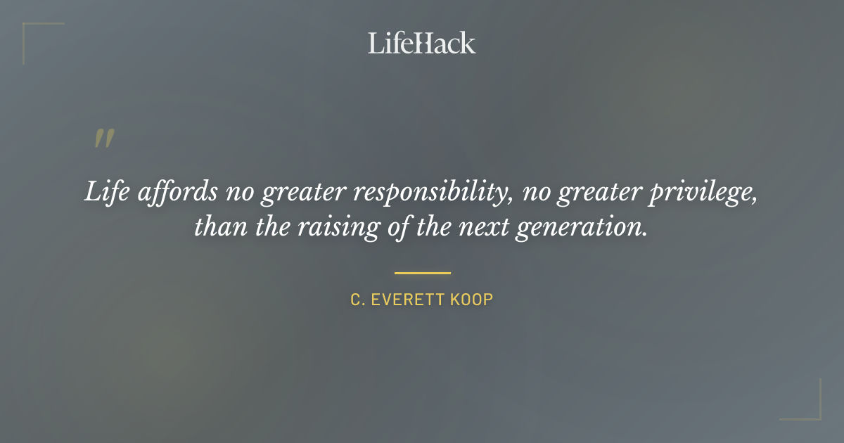 Quote by C. Everett Koop