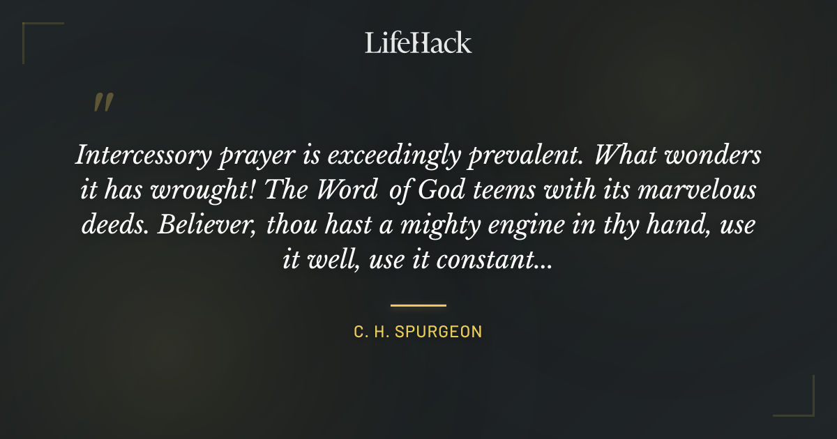 Quote by C. H. Spurgeon