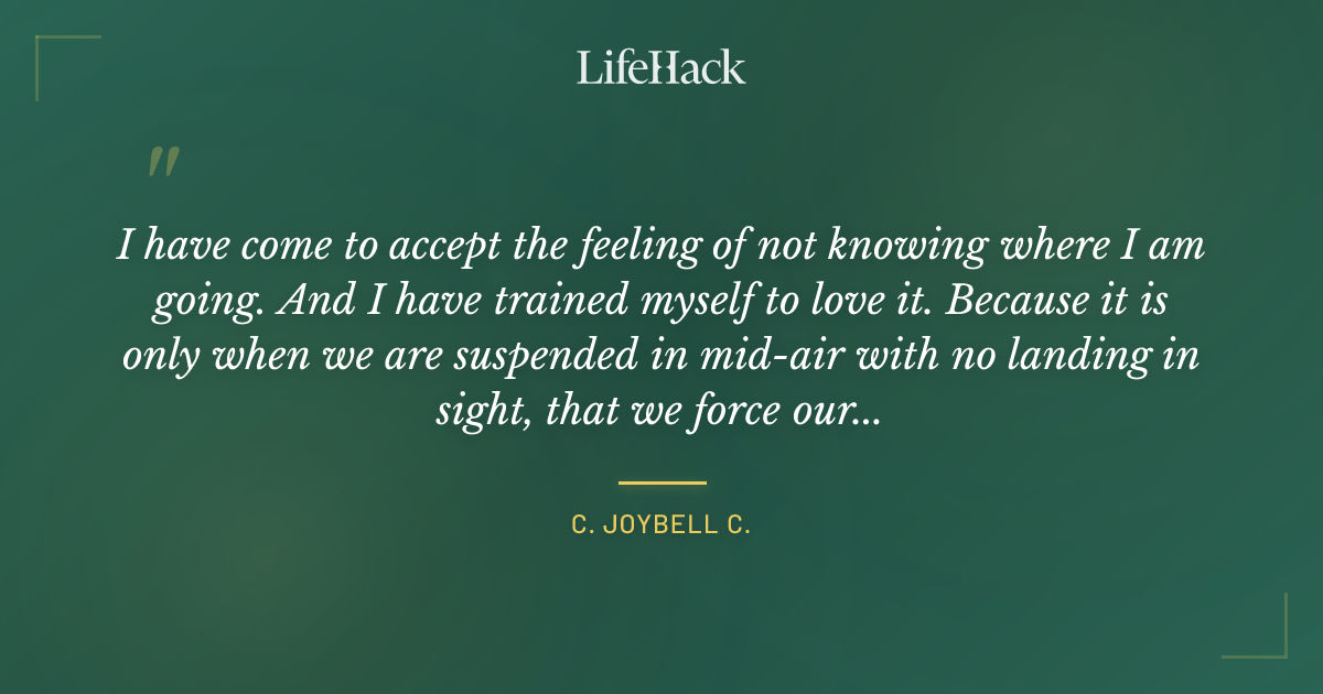 Quote by C. JoyBell C.