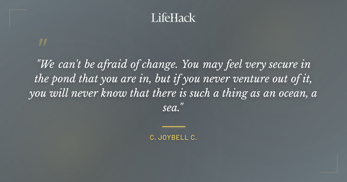 Quote by C. JoyBell C.