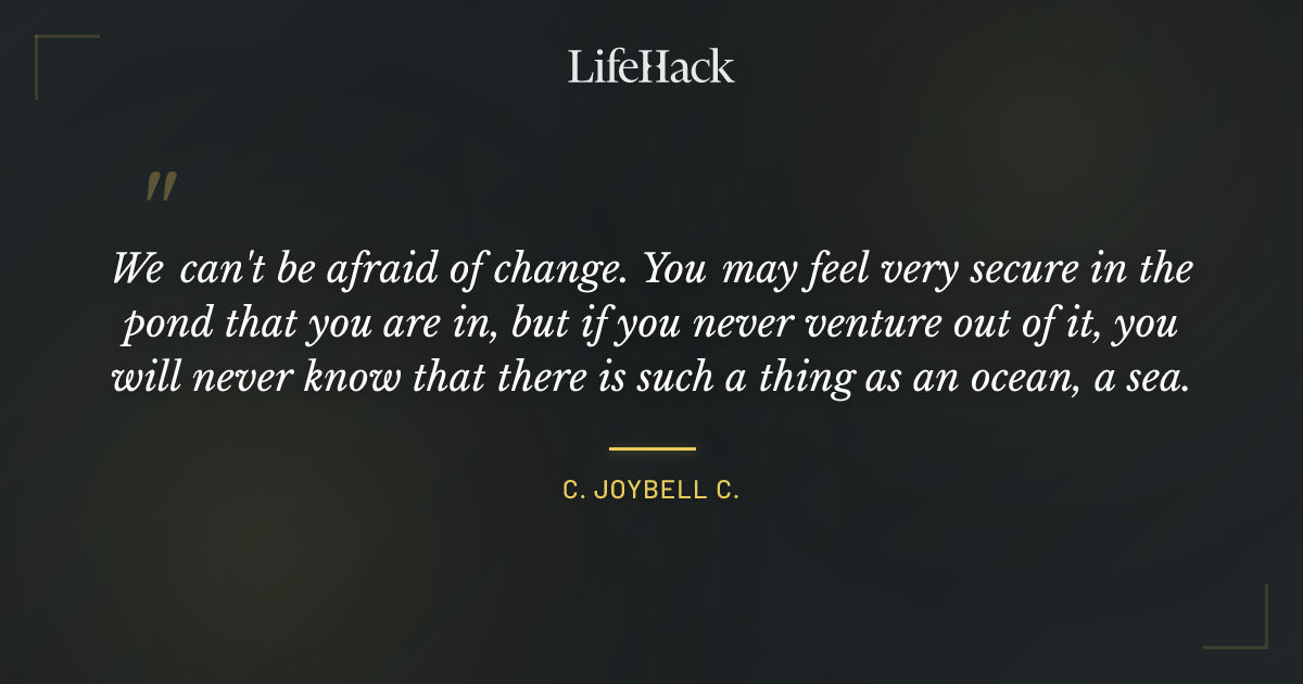 Quote by C. JoyBell C.