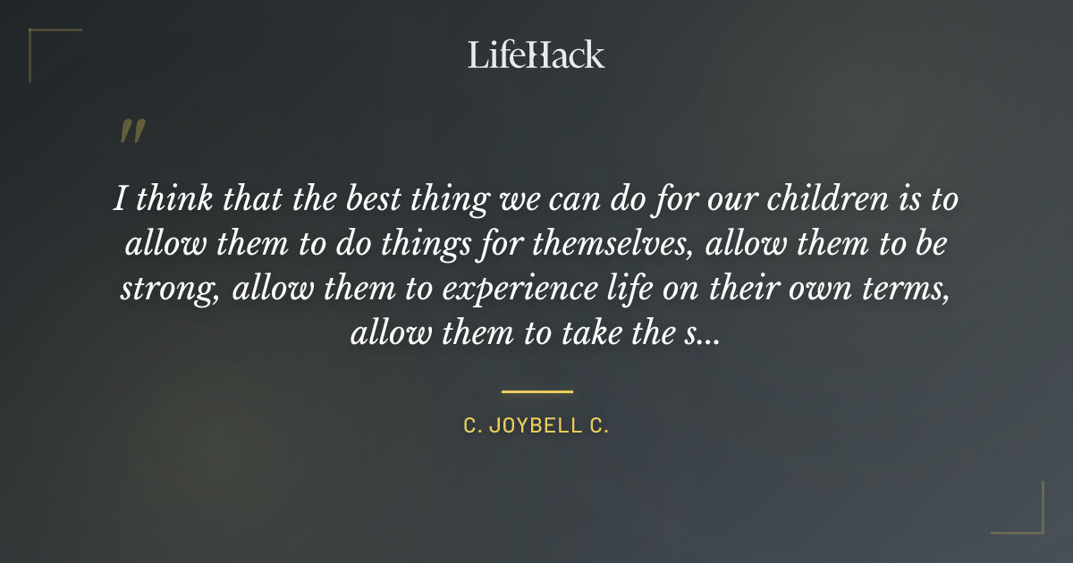 Quote by C. JoyBell C.