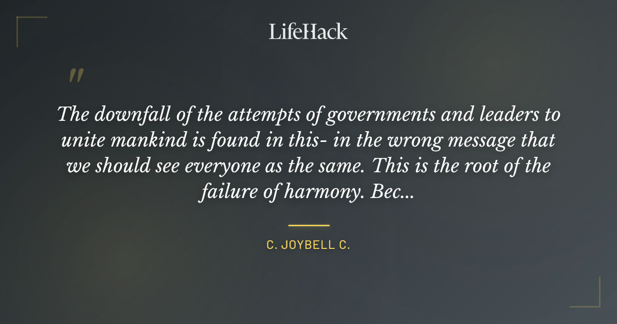 Quote by C. JoyBell C.