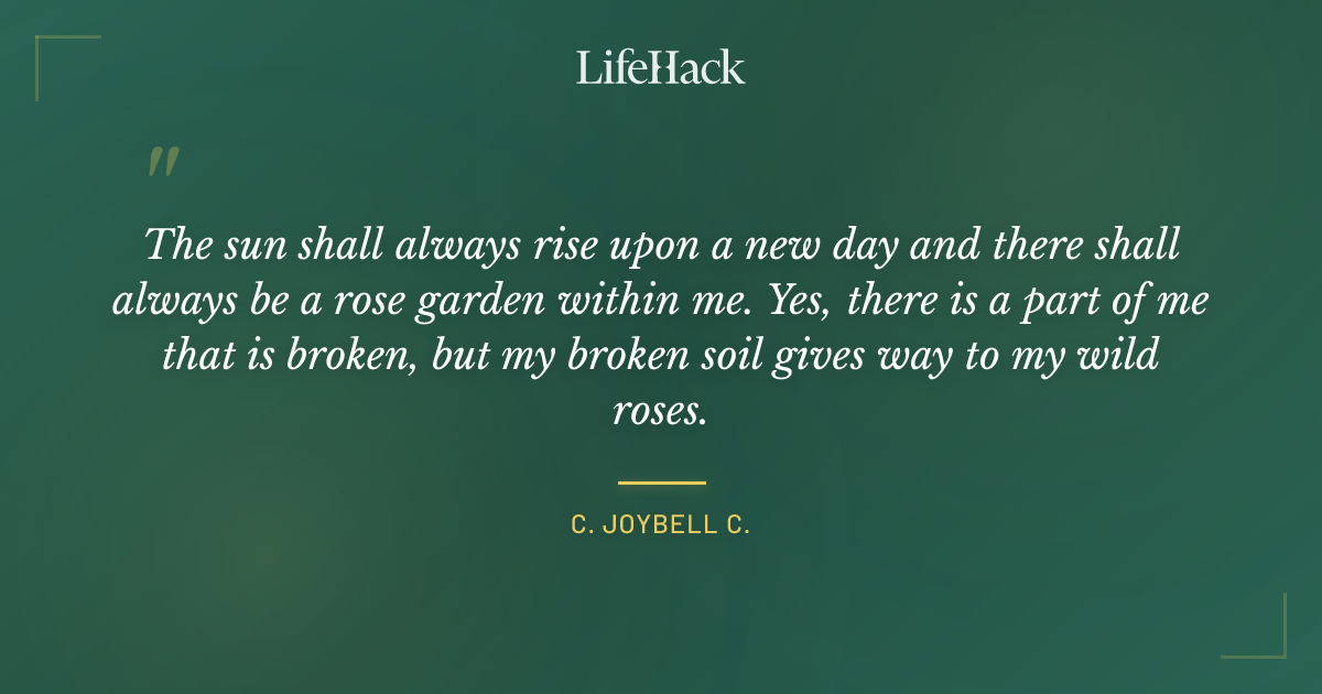 Quote by C. JoyBell C.