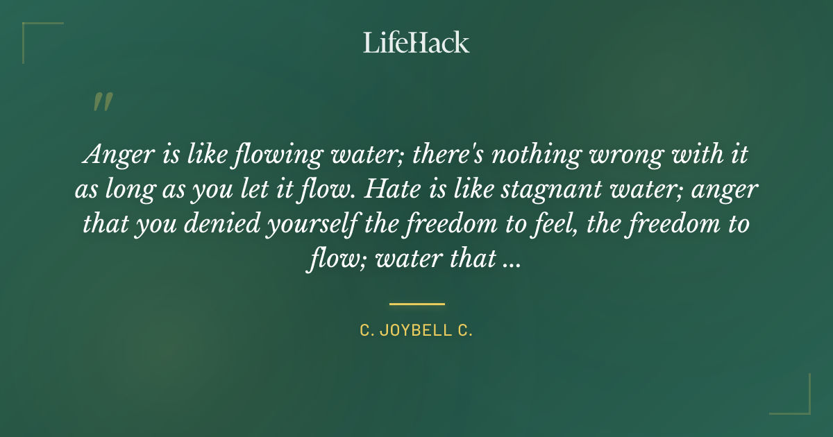 Quote by C. JoyBell C.