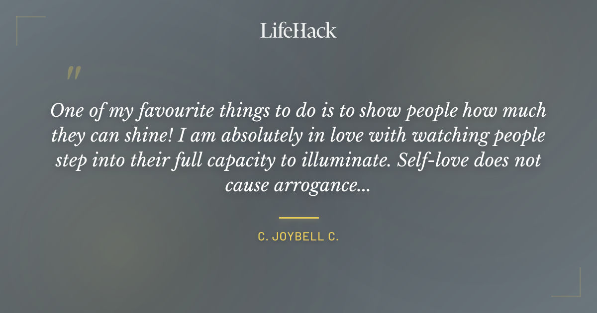 Quote by C. JoyBell C.